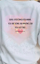 Load image into Gallery viewer, Dear overstimulated mama