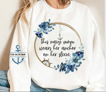 Load image into Gallery viewer, Winter This Navy Mom Wears Her Anchor On Her Sleeve