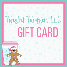 Load image into Gallery viewer, Pink Friday to Cyber Monday Twisted Tumbler, LLC Gift Card
